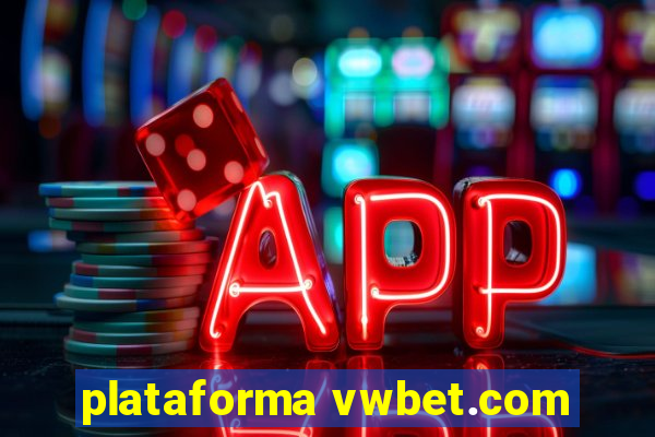 plataforma vwbet.com